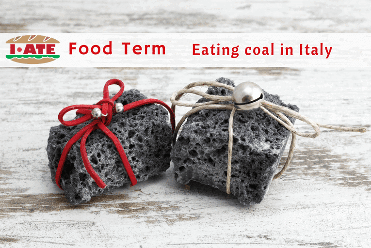 I·ATE Food Term: eating coal in Italy