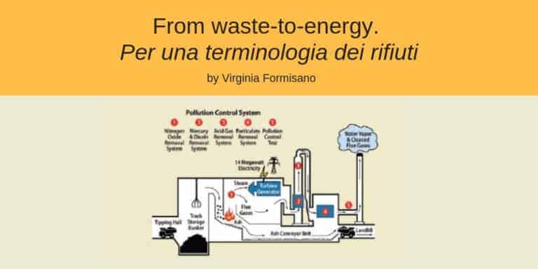 “From waste-to-energy. Per una terminologia dei rifiuti” by Virginia Formisano