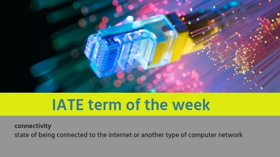 IATE Term of the Week: connectivity