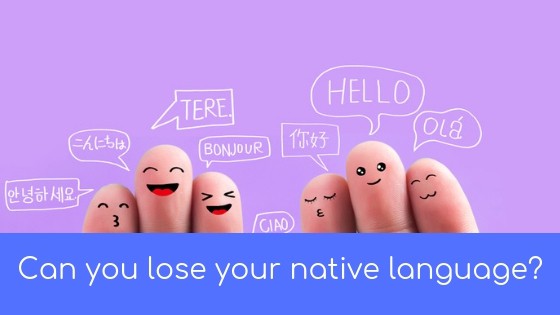Can you lose your native language?