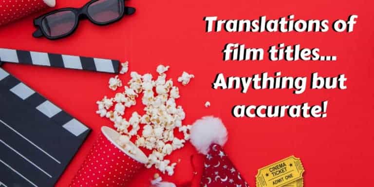 Translations of film titles… Anything but accurate!