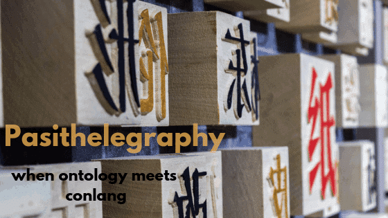 Pasithelegraphy: when ontology meets conlang