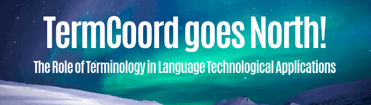 TermCoord goes North! The Role of Terminology in Language Technological Applications