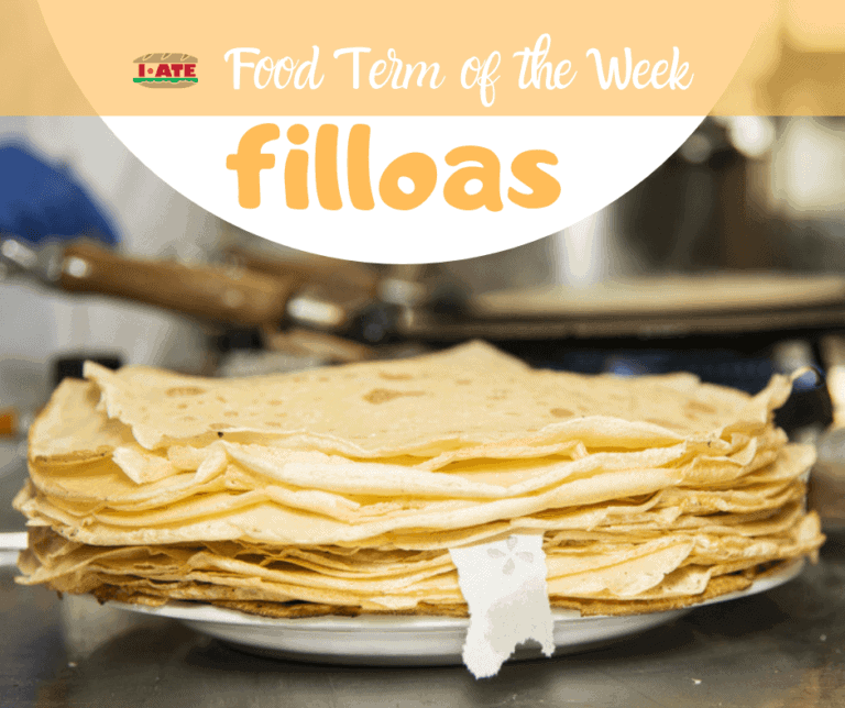 I·ATE Food Term of the Week: Filloas