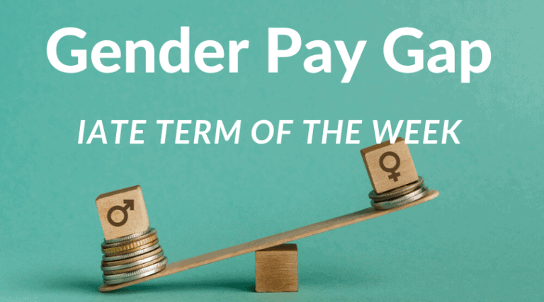 IATE Term of the week: Gender Pay Gap (2020)