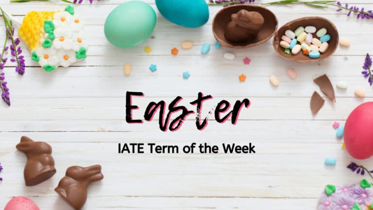 IATE Term of the Week: Easter
