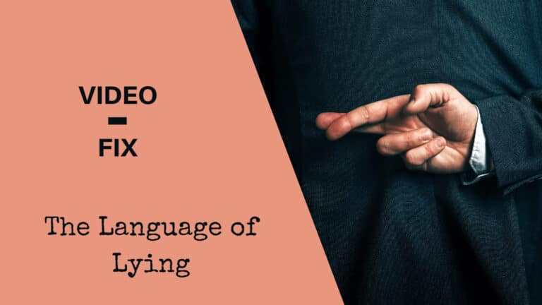 Video-Fix Language of Lying