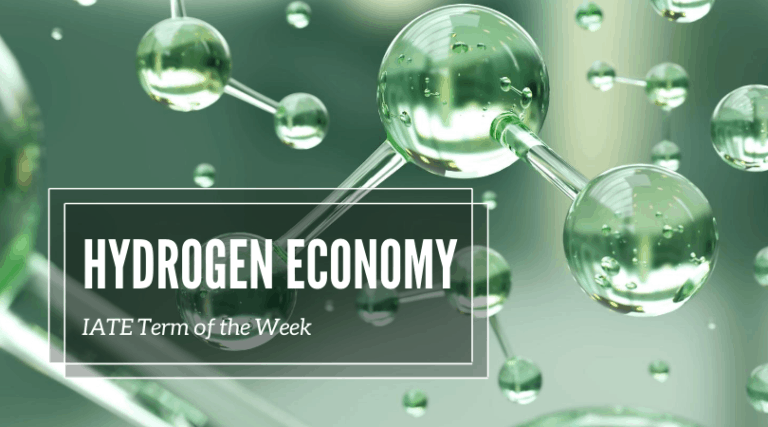 IATE Term of the Week: Hydrogen Economy