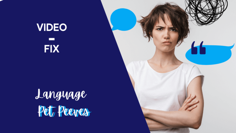 Video-Fix Language Pet Peeves