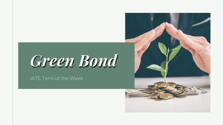 IATE Term of the Week: Green Bond