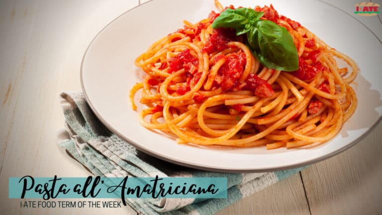 I·ATE Food Term of the Week: Pasta all’Amatriciana