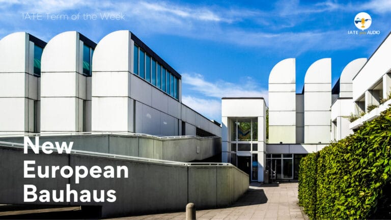 IATE Term of the Week: New European Bauhaus