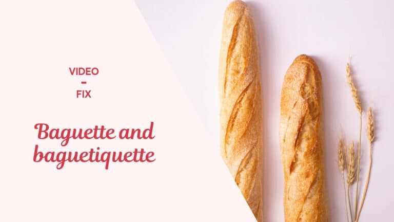 Video-Fix: Baguette and “Baguetiquette”