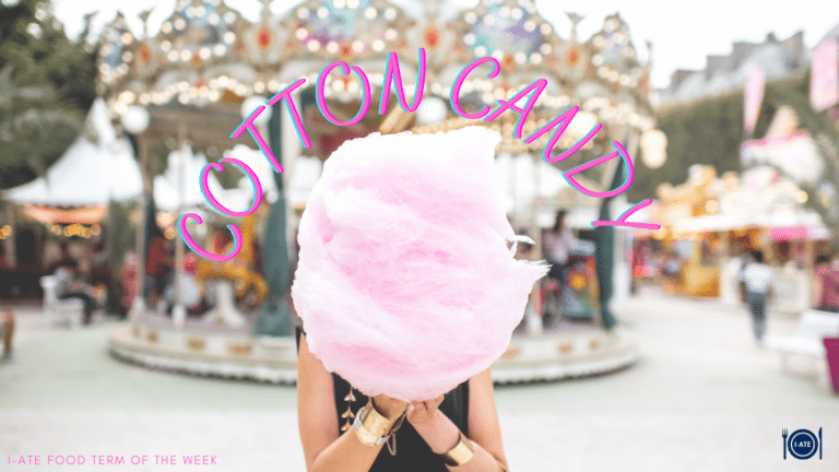 I-ATE Food Term of the Week: Cotton Candy