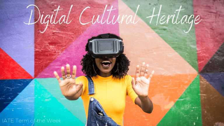 IATE Term of the Week: Digital Cultural Heritage