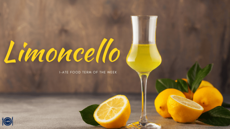 I-ATE Food Term of the Week: Limoncello