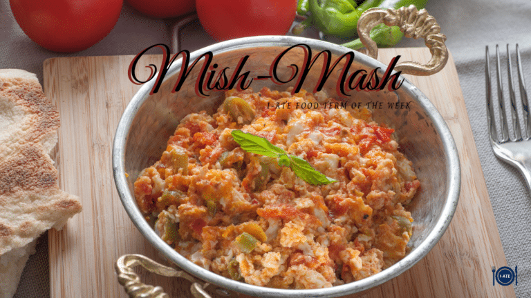 IATE Food Term of the Week – Mish-Mash