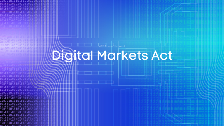 IATE Term of the Week: Digital Markets Act