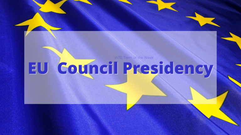 IATE Term of the Week: EU Council Presidency