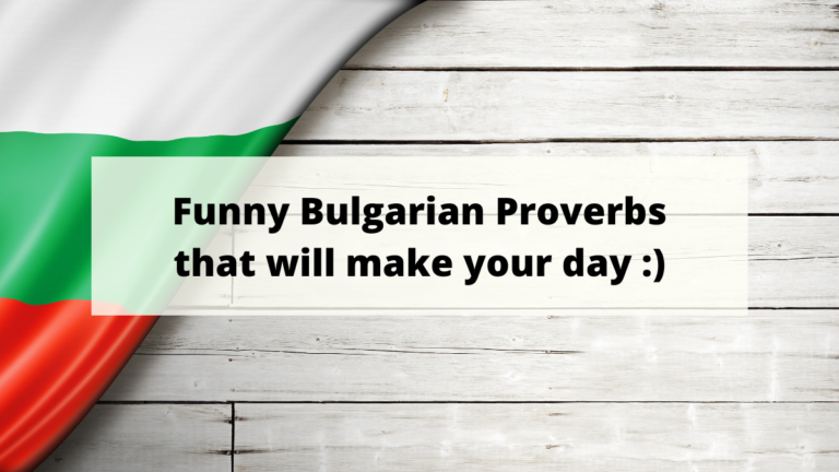 Funny Bulgarian Proverbs that will make your day