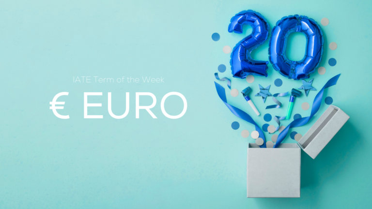IATE Term of the Week: Euro (at 20)