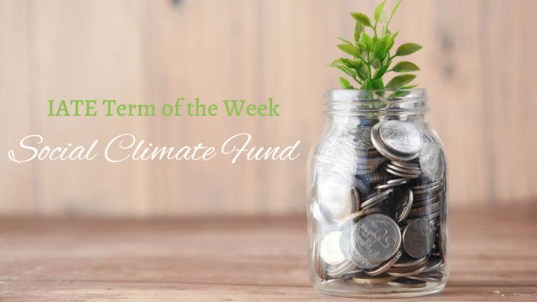IATE Term of the Week: Social Climate Fund