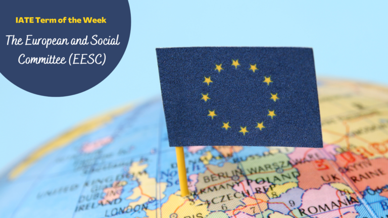 IATE Term of the Week: The European Economic and Social Committee (EESC)