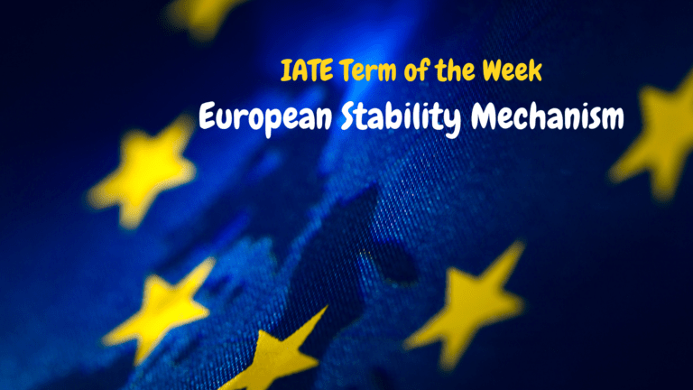 REPOST: IATE Term of the Week: European Stability Mechanism
