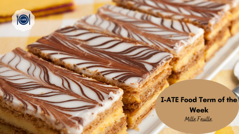 I-ATE FOOD TERM OF THE WEEK: Mille-Feuille