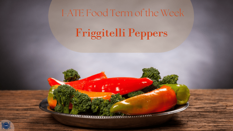 I-ATE Food Term of the Week: Friggitelli Peppers (Friggitelli, Peperoncini Verdi or Puparuoli Friarielli)