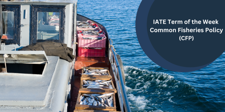 IATE Term of the Week: Common Fisheries Policy