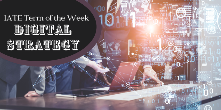 REPOST IATE Term of the Week: Digital Strategy