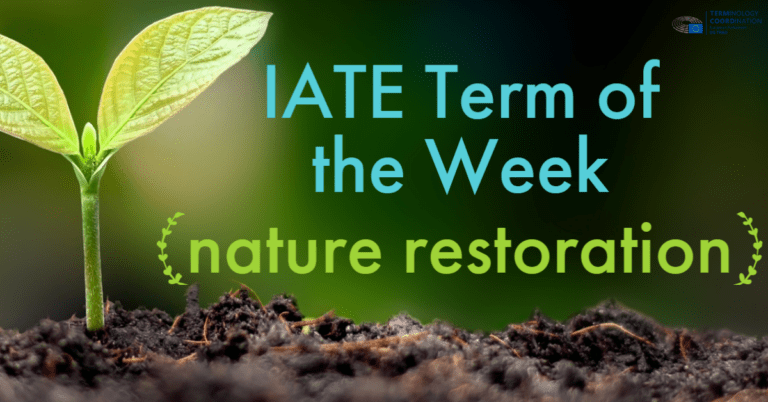IATE Term of the Week: nature restoration