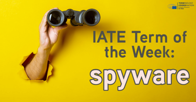 IATE Term of the Week: spyware