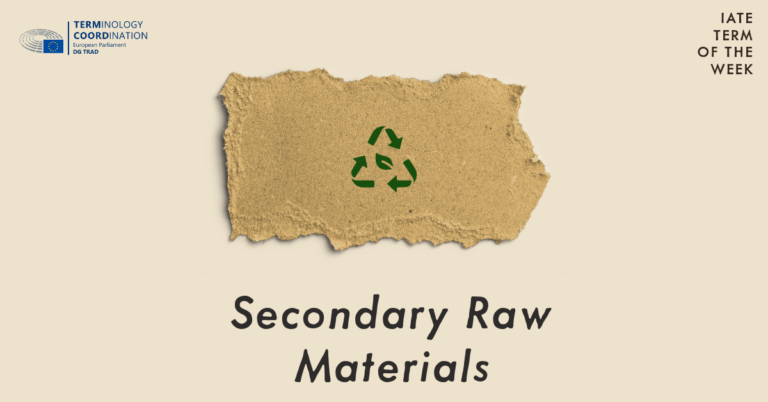 IATE Term of the Week: Secondary Raw Materials