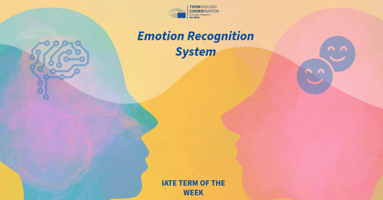 IATE Term of the Week: Emotional Recognition Systems