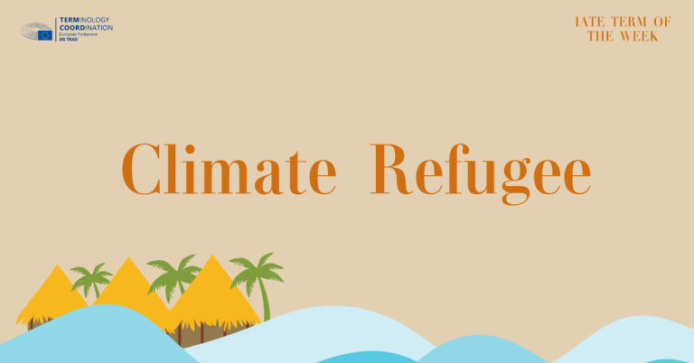 IATE Term of the Week: Climate Refugee