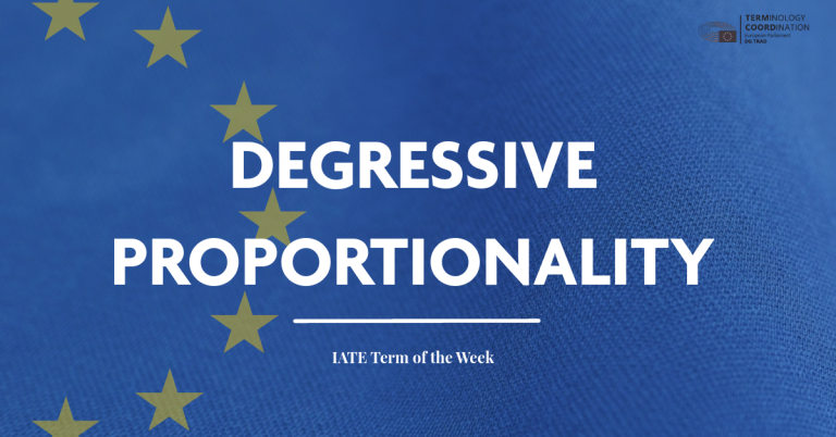 IATE Term of the Week:  Degressive Proportionality