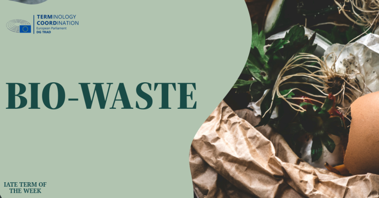 IATE Term of the Week: Bio-Waste
